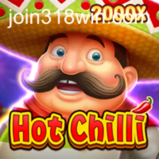 Discovering HotChilli: The Sizzling New Game with 318WIN