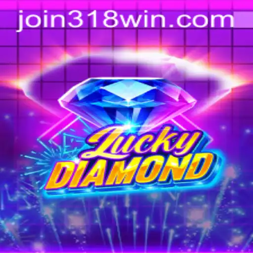 Exploring the Exciting World of LuckyDiamond: Your Guide to Winning Big with 318WIN